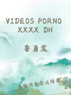 VIDEOS PORNO XXXX DH